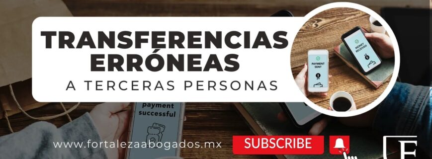 TRANSFERENCIAS-ERRONEAS-A-TERCERAS-PERSONAS-convertido-de-webp TRANSFERENCIAS-ERRONEAS-A-TERCERAS-PERSONAS-convertido-de-webp